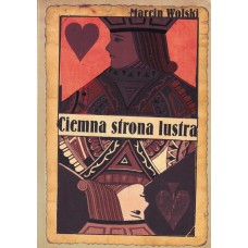 Ciemna strona lustra